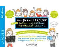 Larousse – Mes fiches Larousse, spéciales Additions, multiplications, ...