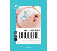 Marie-Noëlle Bayard – Mes fiches mémo Broderie – Les techniques indispensables – Broché