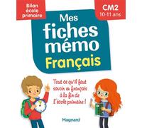 Mes fiches mémo Français CM2 - Bilan école primaire Pour réviser tout le programme avant la 6e - Walter Lorin - Magnard - broché - Scolaire / Universitaire