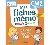 Mes Fiches Mémo Français et Maths CM2 Une collection conçue par Lutin Bazar - Tout retenir en un clin d'oeil - Morgane Céard - Magnard - relié - Scolaire / Universitaire