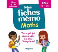 Mes fiches mémo Maths CM2 - Bilan école primaire Pour réviser tout le programme avant la 6e - Walter Lorin - Magnard - broché - Scolaire / Universitaire