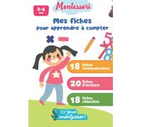 Mes fiches Montessori - Les Chiffres - 2/4 ans: Mes fiches pour apprendre à compter - Fidèle à la méthodologie Montessori