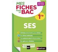 Mes fiches pour le BAC SES 1re Delphine De Chouly (Auteur), FANNY LE GONIDEC (Auteur), Fabienne Lepage (Auteur)