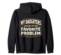 Mes Filles sont Mon problème préféré Un Papa drôle pour la fête des pères Sweat à Capuche