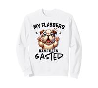 Mes flabbers Ont été dégustés de façon Amusante Sweatshirt