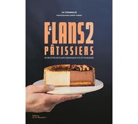 Mes flans pâtissiers 2 - Ju Chamalo - La Martiniere Eds De - relié - Guide