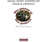 Mes galeries et mes peintres André Fermigier (Préface), Daniel-Henry Kahnweiler (Auteur)