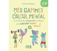 Mes gammes de calcul mental - CP - Cahier