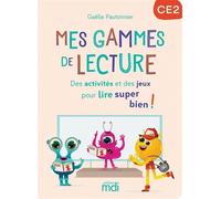 Mes Gammes de lecture - CE2 - Cahier - Gaëlle Pautonnier - Mdi Eds - broché - Scolaire / Universitaire