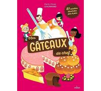 Mes gâteaux de chef