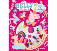 Mes gelly stickers - Licornes - Stickers en gel - jeux - activités - coloriages - 4 ans