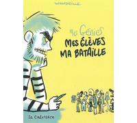 Mes Génies Tome 2 - Mes Élèves Ma Bataille