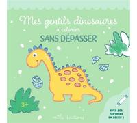 Mes gentils dinosaures à colorier sans dépasser: Un bloc de coloriages avec des contours épais, pailletés et en relief - dès 3 ans