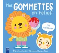 Collectif – Mes gommettes en relief : Les animaux – 50 autocollants +20 gommettes gonflées – Broché