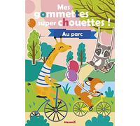 Mes gommettes super chouettes ! - Au parc - Livre de décors à compléter avec des gommettes - Dès 3 ans