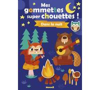 Mes gommettes super chouettes ! - Dans la nuit - Livre de décors à compléter avec des gommettes - Dès 3 ans