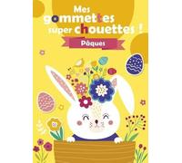 Mes gommettes super chouettes ! - Pâques