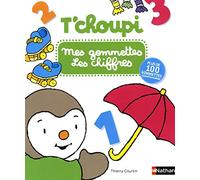 Mes gommettes T'choupi - Les chiffres - Plus de 100 gommettes repositionnables, Dès 3 ans