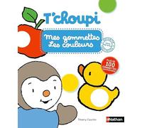 Nathan Gommettes – Mes gommettes T'choupi Les couleurs – Plus de 200 repositionnables – Dès 2 ans
