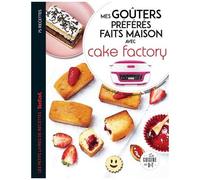 Mes Goûters Préférés Faits Maison Avec Cake Factory - Les Petits Livres De Recettes Tefal