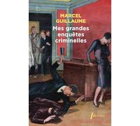Mes grandes enquêtes criminelles