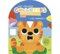 Mes grandes gommettes repositionnables- Les animaux - Livre de gommettes repositionnables - Dès 2 ans