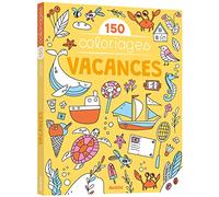 Mes grands coloriages - 150 coloriages vacances