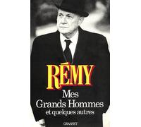 Mes grands hommes et quelques autres - Morgane Rémy - Grasset - Livre