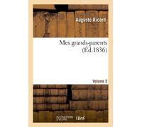 Mes Grands-Parents. Volume 3