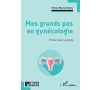 Mes Grands Pas En Gynécologie - Tome 2