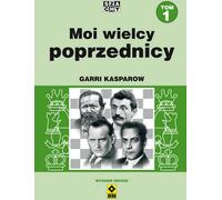 Mes grands prédécesseurs. Volume 1 (2e éd.) - Garri Kasparov