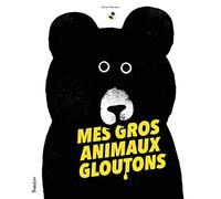 Mes gros animaux gloutons