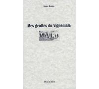 Mes grottes du Vignemale