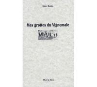 Mes grottes du Vignemale - Henry Russell - Monhelios - broché - Roman