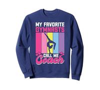 Mes gymnastes préférés m'appellent entraîneur Sweatshirt
