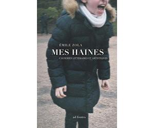 Mes Haines: Causeries littéraires et artistiques