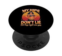 Mes Hanches ne mentent Pas mais Elles Pourraient Te Faire Danser Le Ventre PopSockets PopGrip Adhésif