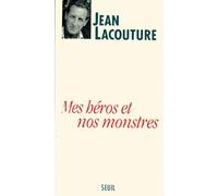 Mes Héros Et Nos Monstres Ou Le Temps Des Démiurges