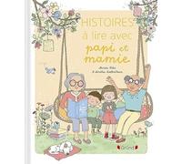Mes histoires à lire avec Papi et Mamie - Recueil de 5 histoires - À partir de 2 ans
