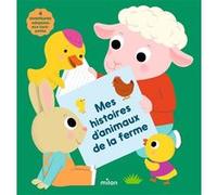 Emmanuelle Cabrol – Mes histoires d'animaux de la ferme – Album éveil dès la naissance – Cartonné
