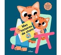 Mes histoires de chats Emmanuelle Cabrol (Auteur), Marion Billet (Illustration), Bénédicte Solle (Auteur), Coline Desclides (Illustration), Coline Citron (Illustration), Hélène Convert (Illustration)