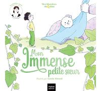 Mes histoires du calme - Mon immense petite soeur