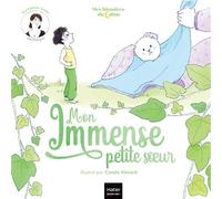 Mes histoires du calme - Mon immense petite soeur