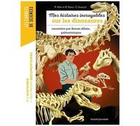 Mes Histoires Incroyables Sur Les Dinosaures