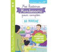 Mes histoires Montessori pour compter – Au marché – Niveau 2 – Larousse