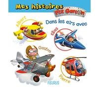 Nathalie Bélineau – Mes histoires P'tit Garçon : Dans les airs avec – Album éveil – Cartonné