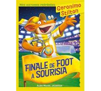 Mes histoires préférées - Finale de foot à Sourisia