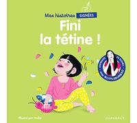 Marie Cao – Mes histoires signées : Fini la tétine ! – Broché