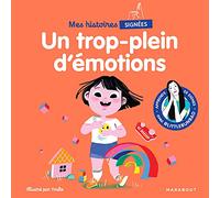 Mes histoires signées - Un trop plein d'émotions Apprends 20 signes avec @Littlebunbao - Youliedessine - Marabout - broché - Album jeunesse