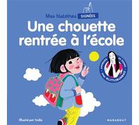 Mes histoires signées - Une chouette rentrée à l'école - Marie Cao - Marabout - broché - Album jeunesse